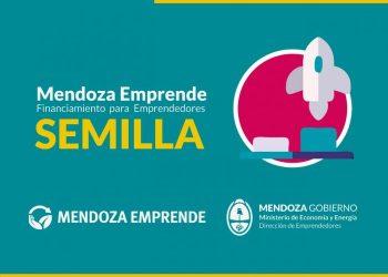 Hoy abre la tercera convocatoria del plan de financiamiento a emprendedores Mendoza Emprende Semilla
