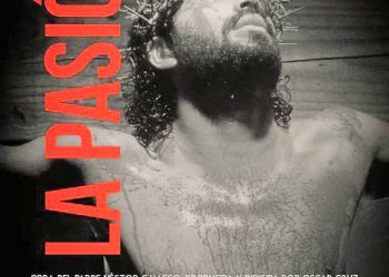 Vuelve la obra La Pasiónal teatro en Semana Santa