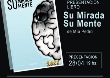 Presentaron el libro “Su mirada, su mente”