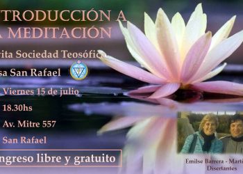 La Sociedad Teosófica en San Rafael invita a la actividad pública:  “Introducción a la meditación”