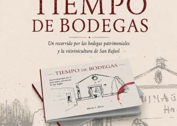 «Tiempo de bodegas»: presentan en San Rafael un libro que rescata la identidad y el patrimonio vitivinícola